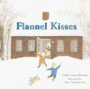 Flannel Kisses (2006, Houghton Mifflin)