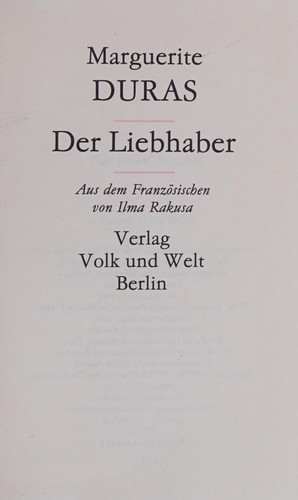 Marguerite Duras: Der Liebhaber (1990, Volk und Welt Berlin)