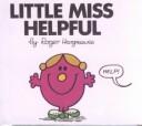 Little Miss Helpful (Hardcover, 1999, Tandem Library)