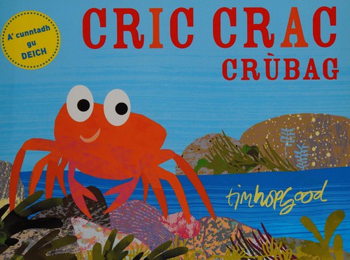 Cric crac crùbag (Scottish Gaelic language, 2012, Acair)