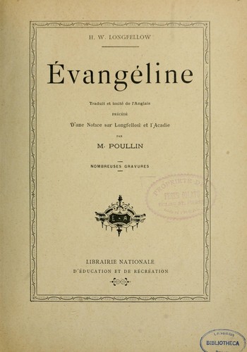 Henry Wadsworth Longfellow: Évangéline (French language, 1911, Librairie nationale d'éducation et de récréation)