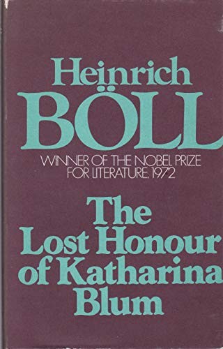 Heinrich Böll: The lost honour of Katharina Blum (1975, Secker & Warburg)