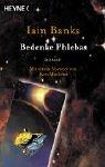 Bedenke Phlebas. (Paperback, German language, 2002, Heyne)