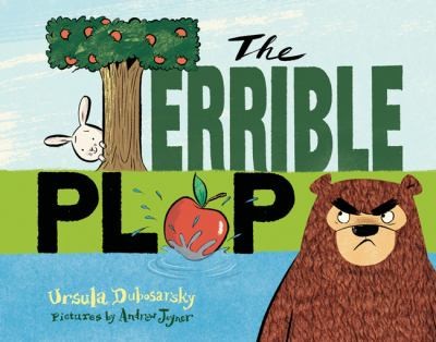 The Terrible Plop Ursula Dubosarsky (2010, Egmont Books (UK))