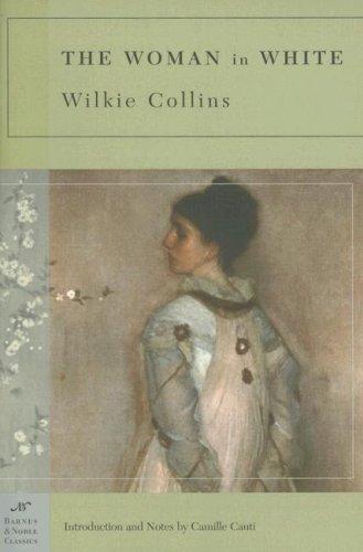 The Woman in White (Paperback, 2005, Barnes & Noble Classics)