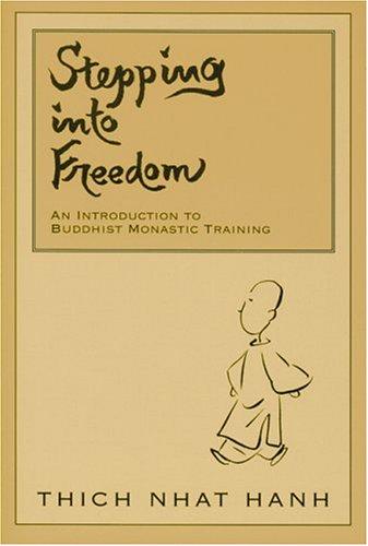 Thích Nhất Hạnh: Stepping into freedom (Paperback, 1997, Parallax Press)