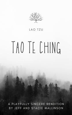 Laozi, Stacie Mallinson, Jeff Mallinson: Tao Te Ching (2022, Taosurfers)