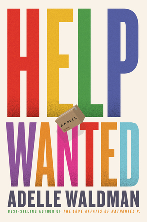 Adelle Waldman: Help Wanted (2024, Norton & Company Limited, W. W.)