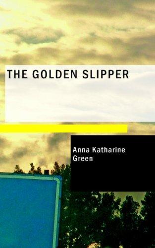 The Golden Slipper (Paperback, BiblioBazaar)