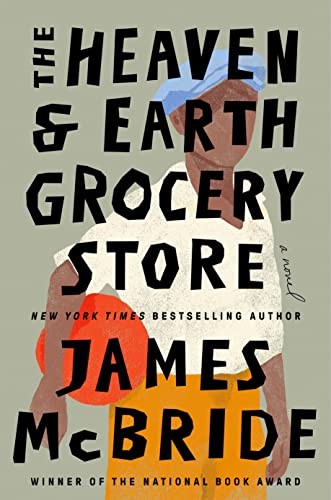 The Heaven & Earth Grocery Store (2023, Penguin Publishing Group)