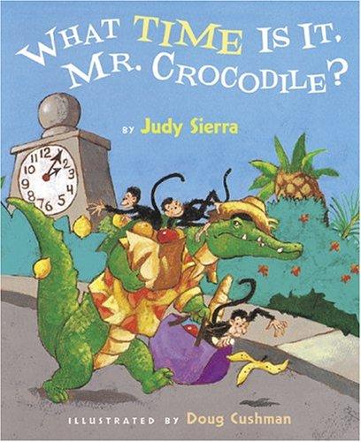 What time is it, Mr. Crocodile? (2004, Gulliver Books)