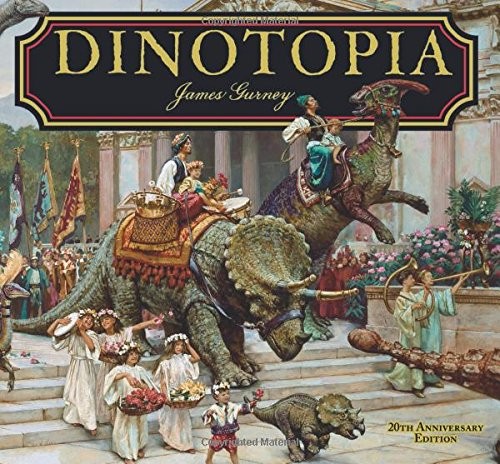 Dinotopia, A Land Apart from Time: 20th Anniversary Edition (Calla Editions) (Hardcover, 2011, Calla Editions)