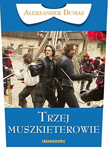 Trzej muszkieterowie (Paperback, 2017, SiedmiorÃ³g)