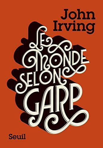 Le monde selon Garp (French language, 2018, Éditions du Seuil)