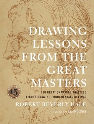 Hale, Robert Beverly: Drawing Lessons from the Great Masters (Paperback, 2009, Watson-Guptill Publications)