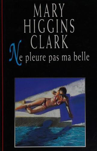 Ne pleure pas ma belle (French language, 1996)