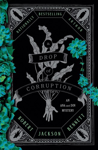 Robert Jackson Bennett: A Drop of Corruption (2025, Del Rey)