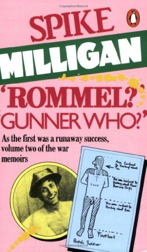 "Rommel?"-"Gunner who?" (1986, Penguin Books)