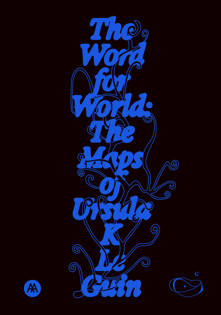So Mayer, Sarah Shin: The Word for World: The Maps of Ursula K. Le Guin (Paperback, 2025, Spiral House)