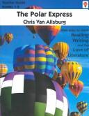 Polar Express (Teacher's Edition) (Paperback, 1999, Novel Units)