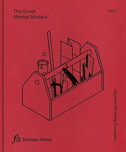 The Great Mental Models: General Thinking Concepts (2019)