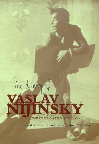 Vaslav Nijinsky: The diary of Vaslav Nijinsky (1999, Allen Lane)