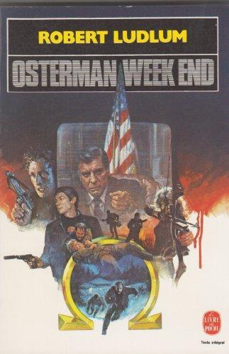 Osterman week-end (French language, 1984, Librairie générale française)