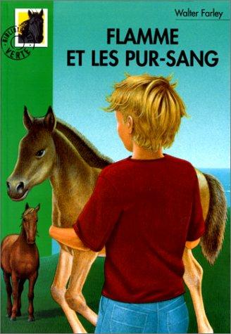 Flamme et les pur-sang (Paperback, French language, 2000, Hachette Littérature)