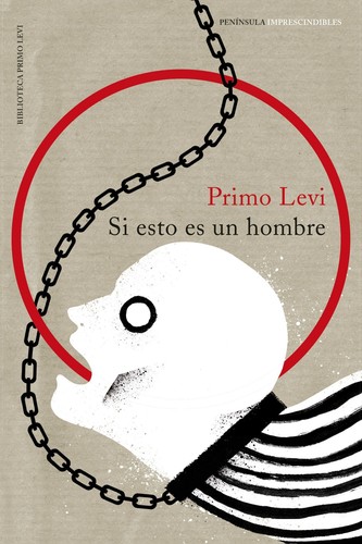 Primo Levi: Si esto es un hombre (Spanish language, 2014, Península)