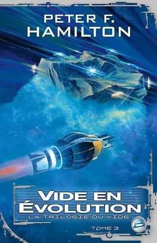 Peter F. Hamilton: Vide en évolution (French language, 2011, Bragelonne)