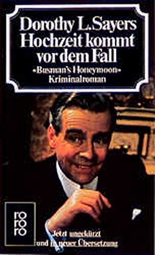 Hochzeit kommt vor dem Fall. Busman's Honeymoon. Kriminalroman. (Paperback, German language, 1985, Rowohlt Verlag)