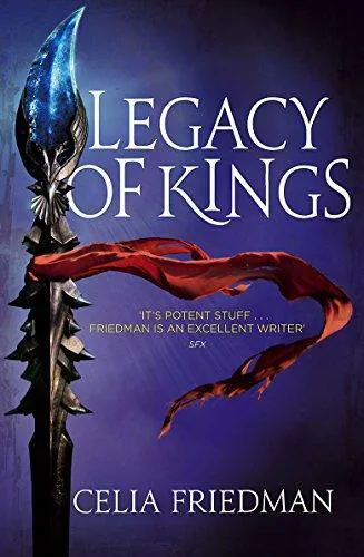 C. S. Friedman: Legacy of Kings (The Magister Trilogy, #3) (2011, Orbit)