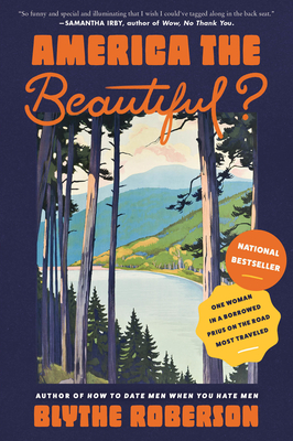 Blythe Roberson: America the Beautiful? (Paperback, 2023, Harper Perennial)
