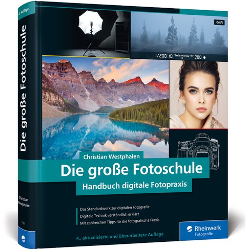 Christian Westphalen: Das große Fotoschule (German language, 2019, Rheinwerk Fotografie)