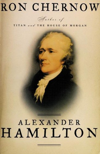 Alexander Hamilton (2004, Penguin Press)