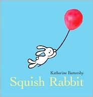 Squish Rabbit (Hardcover, 2011, The Viking Press)