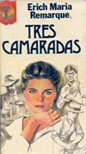 Tres camaradas (Spanish language, 1984, Plaza & Janés)