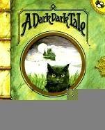 Dark Dark Tale (Hardcover, 1999, Tandem Library)