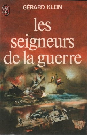 les seigneurs de la guerre (1975, J'ai lu)