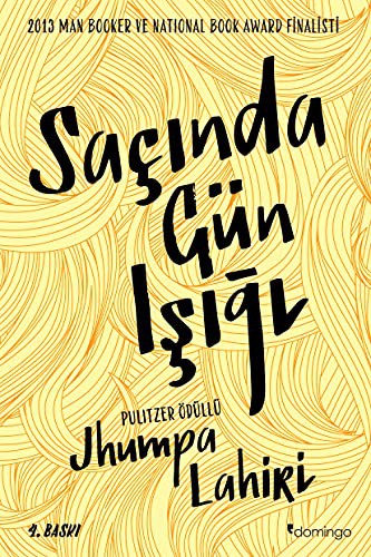 Jhumpa Lahiri: Sacinda Gün Isigi (Paperback, Domingo Yayinevi)