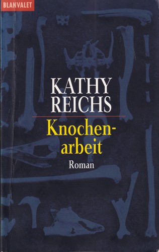 Knochenarbeit (German language, 2001, blanvalet)