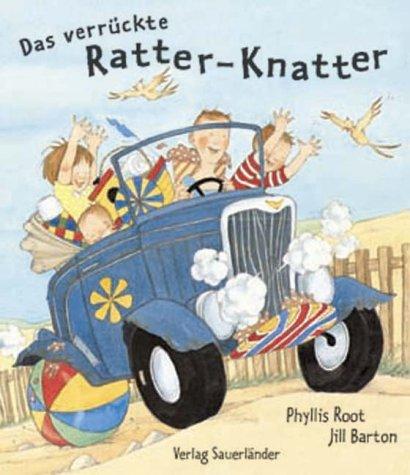 Das verrückte Ratter- Knatter. (Hardcover, 2001, Sauerländer)