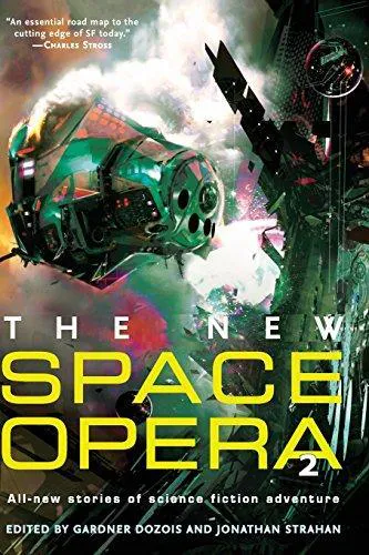Gardner Dozois: The New Space Opera 2: All-new stories of science fiction adventure (2009)