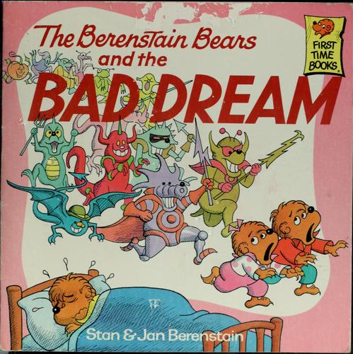 The Berenstain bears and the bad dream (1987, Random House)