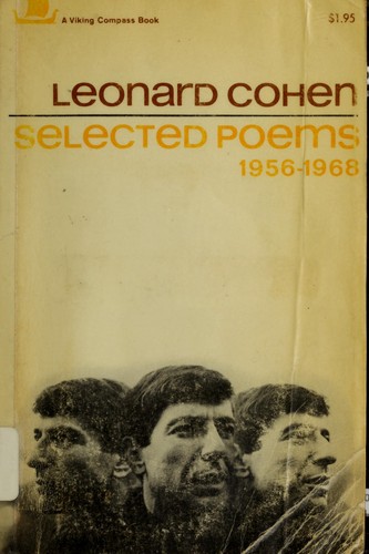 Leonard Cohen: Selected poems, 1956-1968. (1968, Viking Press)