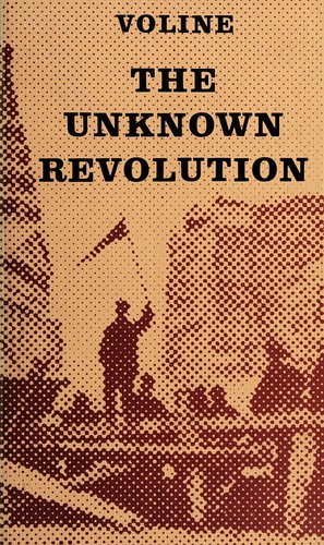 The unknown revolution, 1917-1921 (1974, Free Life Editions)