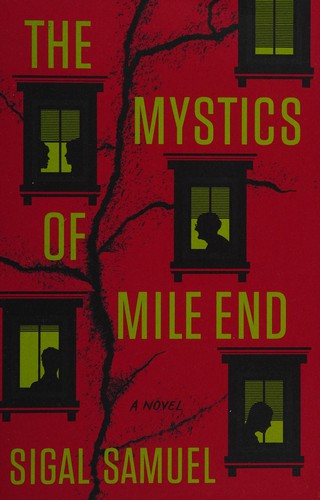 Sigal Samuel: The Mystics of Mile End (2015, Freehand Books)