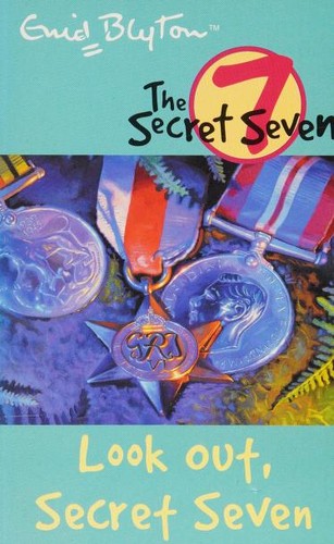 Look out, Secret Seven (2002, Hodder Children's)