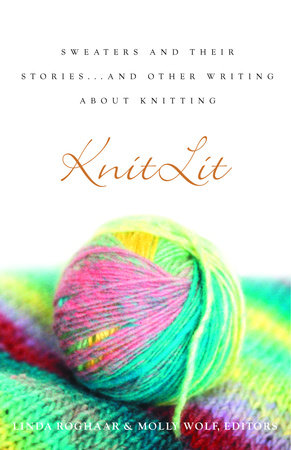 Linda Roghaar: KnitLit (2002, Three Rivers Press)