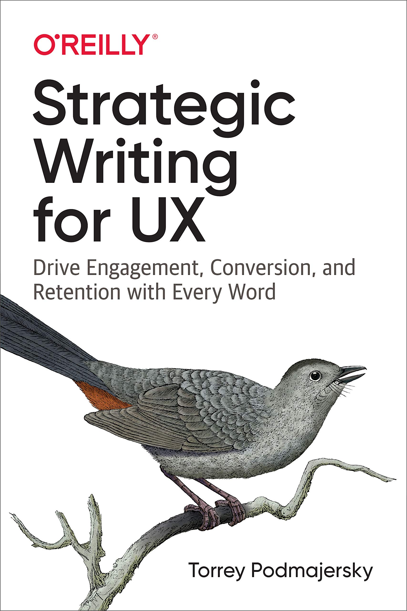 Strategic Writing for UX (2019, O'Reilly Media, Incorporated)